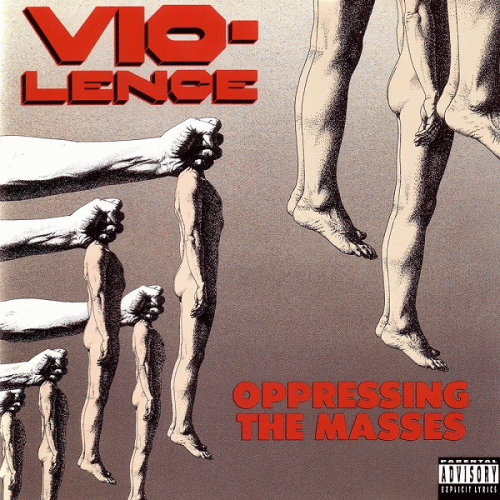 Vio-lence : Oppressing the Masses